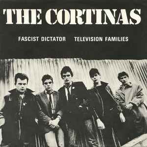 Fascist Dictator / Television Families - The Cortinas