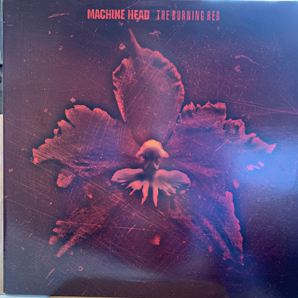 Machine Head - The Burning Red | Releases | Discogs