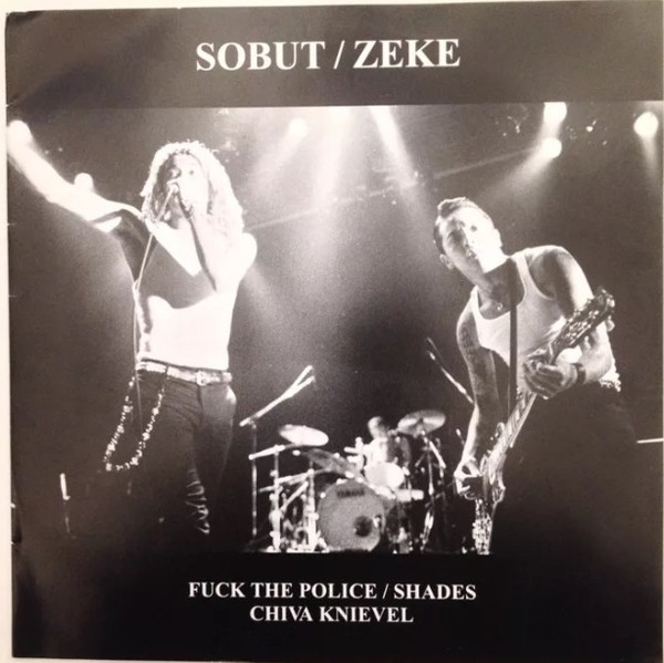 Sobut / Zeke – Fuck The Police / Shades / Chiva Knievel (1999 