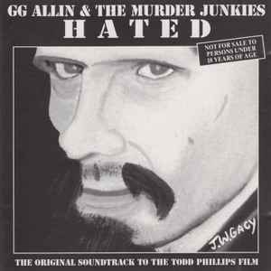 GG Allin & The Murder Junkies - Hated