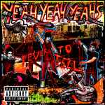 Yeah Yeah Yeahs – Fever To Tell (2017, Vinyl) - Discogs