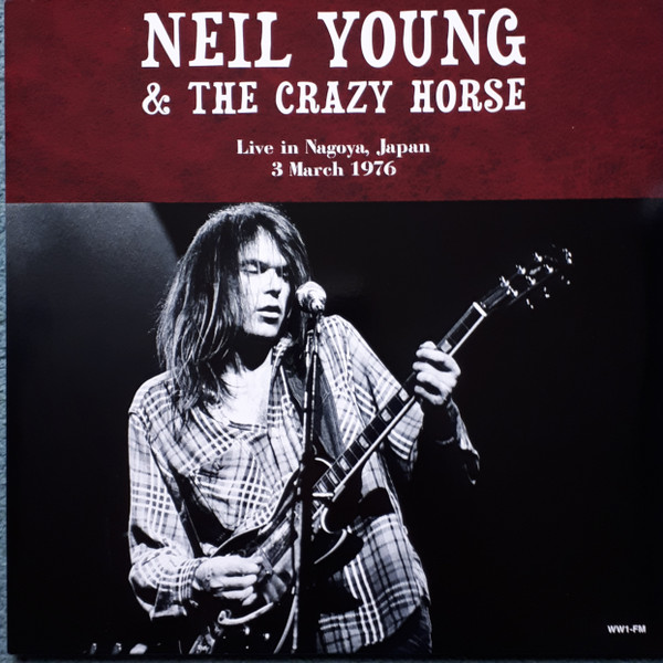 Neil Young & The Crazy Horse – Live in Nagoya, Japan 3 March 1976 