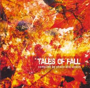 Tales Of Fall - Phaxe And Cowan