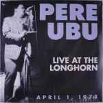 Cover of Live At The Longhorn April 1, 1978, 2013, Vinyl