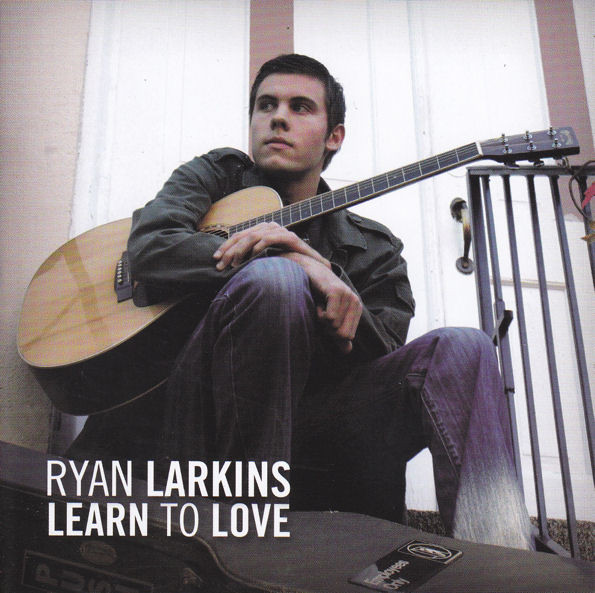 ladda ner album Ryan Larkins - Learn To Love