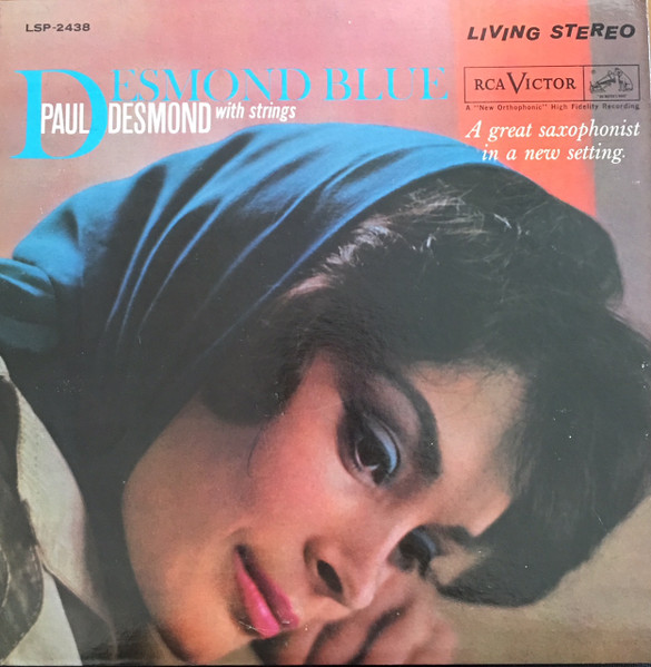 Paul Desmond With Strings - Desmond Blue | Releases | Discogs