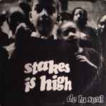 Cover of Stakes Is High, 1996, Vinyl