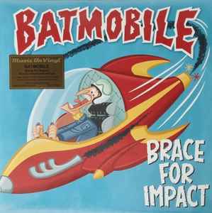 Batmobile - Brace For Impact