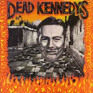 Give Me Convenience Or Give Me Death - Dead Kennedys