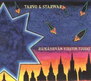 Starwar - Häikäisevän Viestin Tuojat album cover