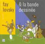 Cover of Fay Lovsky & La Bande Dessinée, 1996, CD