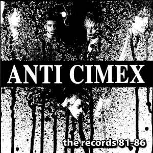 Anti Cimex – The Records 81-86 (2006, B/W Artwork, Vinyl) - Discogs