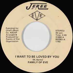 Family Of Eve - I Want To Be Loved By You / Please Be Truthful album cover