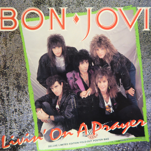 Bon Jovi - Livin' On A Prayer | Releases | Discogs