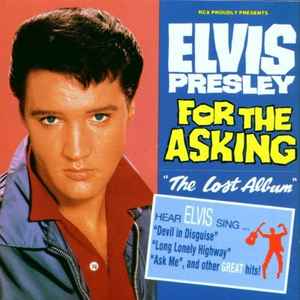 Elvis Presley - For The Asking (The Lost Album)