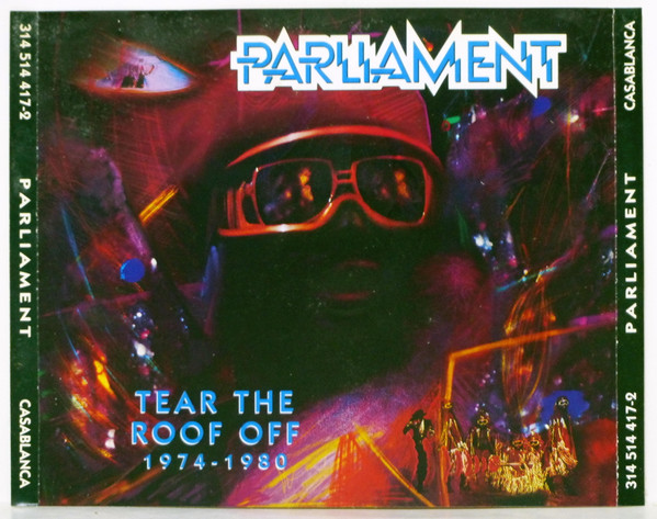 Parliament – Tear The Roof Off • 1974-1980 (1993, CD) - Discogs