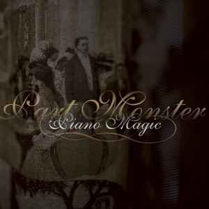 Piano Magic - Part Monster album cover