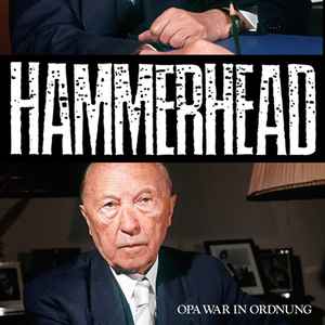 Opa War In Ordnung - Hammerhead