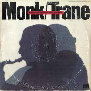 Thelonious Monk - Monk / Trane