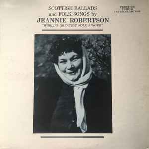 Jeannie Robertson - World's Greatest Folk Singer album cover