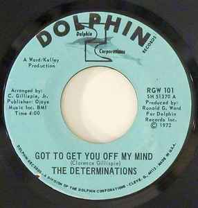 The Determinations - Got To Get You Off My Mind / Love Respect And Understanding album cover