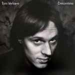 Dreamtime / Tom Verlaine