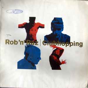 Rob 'N' Raz - Clubhopping