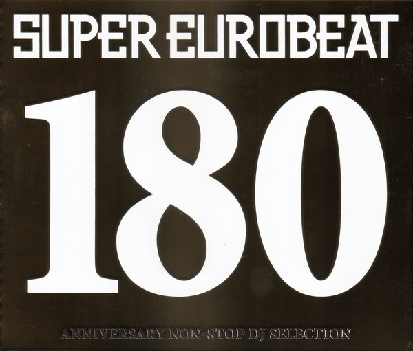 Super Eurobeat Vol. 180 - Anniversary Non-Stop DJ Selection (2007