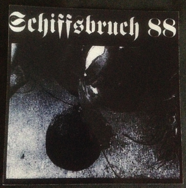 télécharger l'album Schiffbruch 88 - Jedem Das Seine Zyklon B Macht Frei