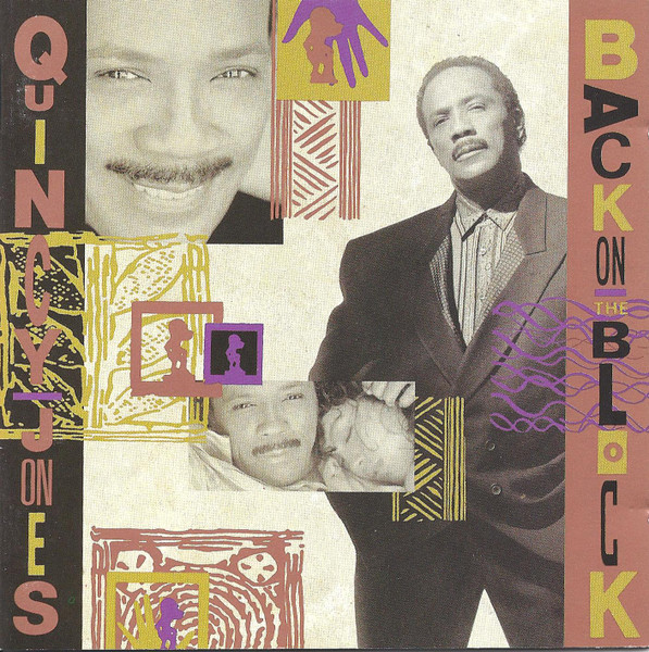 Quincy Jones – Back On The Block (1989, Vinyl) - Discogs