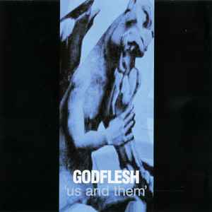 Godflesh - 'Us And Them'