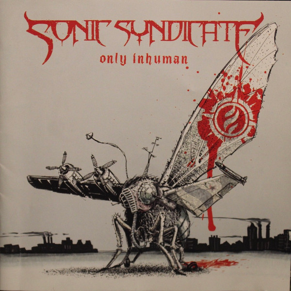 Sonic Syndicate - Only Inhuman | Releases | Discogs
