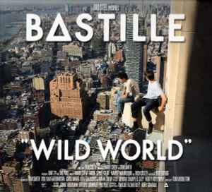 Wild World - Bastille