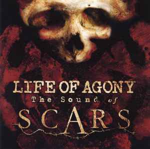 Life Of Agony - The Sound Of Scars album cover