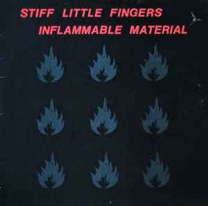 Stiff Little Fingers – Inflammable Material (1979, Vinyl) - Discogs