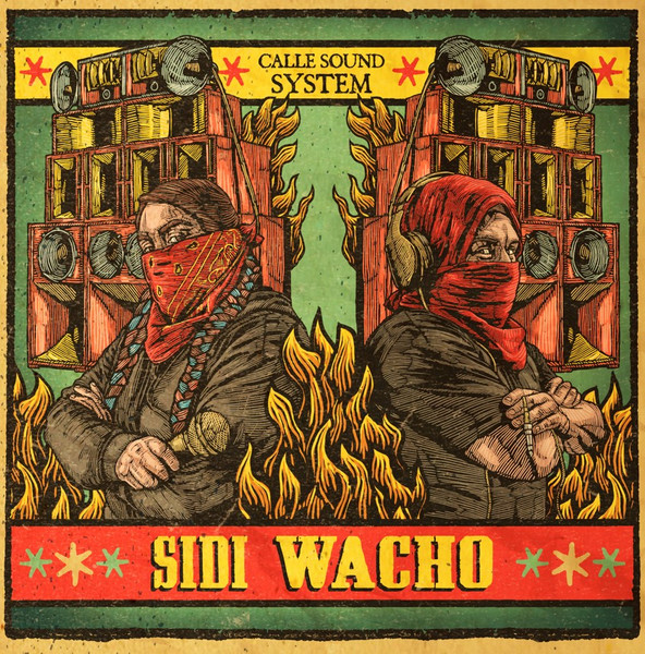 Sidi Wacho – Calle Sound system (2022, Vinyl) - Discogs