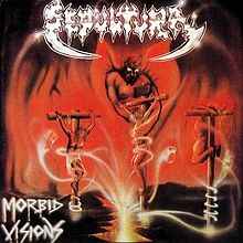 Sepultura - Morbid Visions / Bestial Devastation