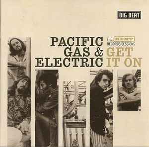 Pacific Gas & Electric - Get It On - The Kent Records Sessions