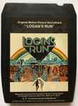 Cover of Logan's Run (Original Motion Picture Soundtrack), 1976, 8-Track Cartridge