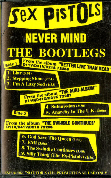 Sex Pistols The Ex Pistols Never Mind The Bootlegs 1988 Cassette Discogs 