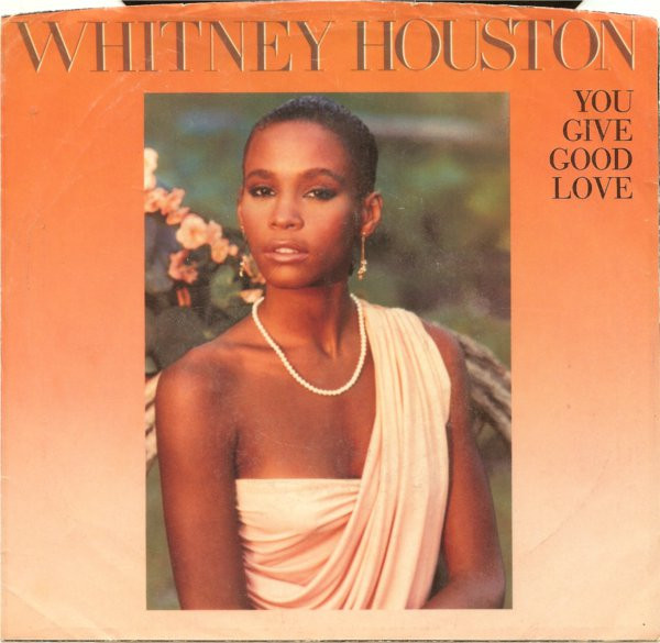 Whitney Houston-You Give Good Love