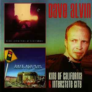 Dave Alvin - King Of California & Interstate City album cover