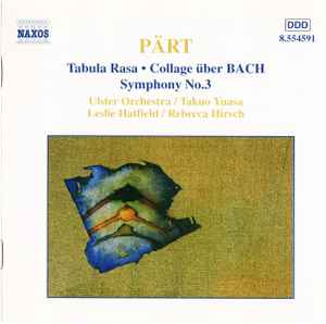 Arvo Pärt - Orchestral Works: Tabula Rasa • Collage Über BACH • Symphony No. 3