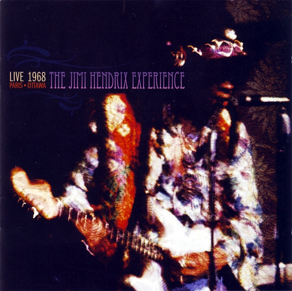 The Jimi Hendrix Experience – Live 1967/68 Paris/Ottawa (2009, CD 