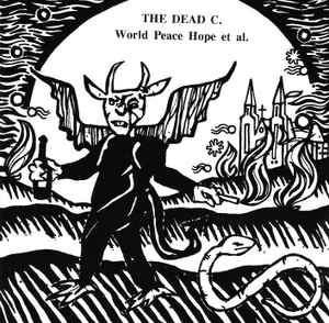 The Dead C - World Peace Hope Et Al (1988 - 1993) album cover