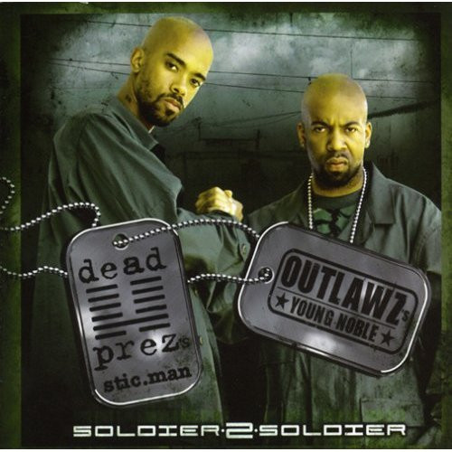 descargar álbum SticMan of dead prez & Young Noble of Outlawz - Soldier 2 Soldier