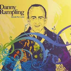 Danny Rampling - Break For Love album cover