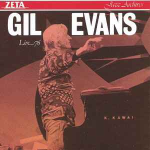 Live 76 : prieste / Gil Evans, p. & arr. & dir. | Evans, Gil. P. & arr. & dir.