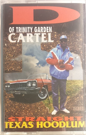 D Of Trinity Garden Cartel – Straight Texas Hoodlum (1995