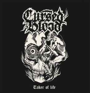 Cursed Blood - Taker Of Life album cover